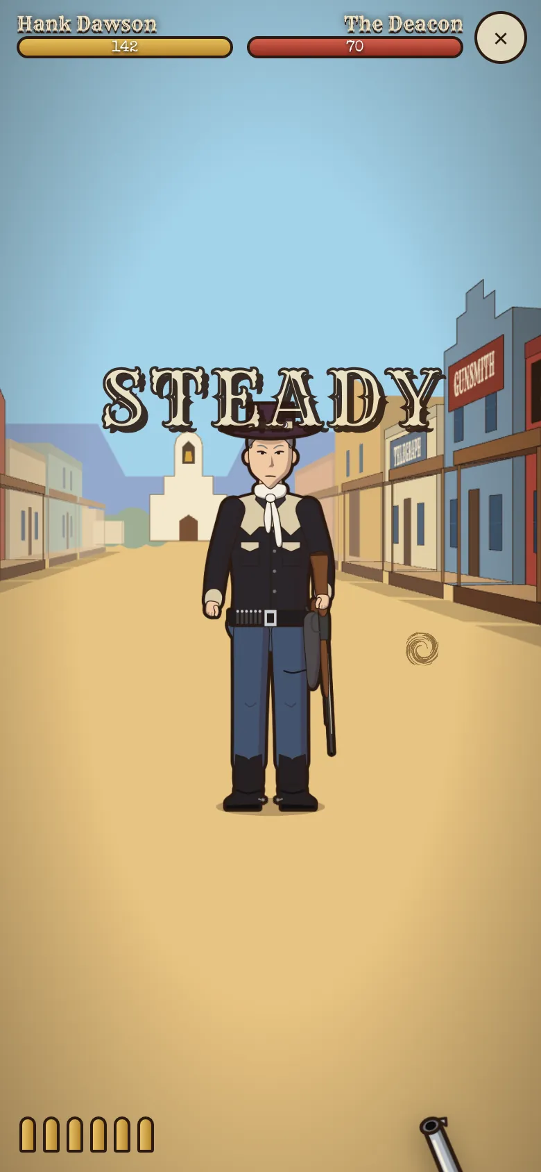 The standoff: STEADY, the outlaw waiting down the street